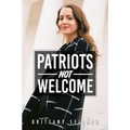 Patriots Not Welcome