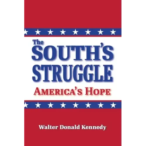The South's Struggle: America's Hope