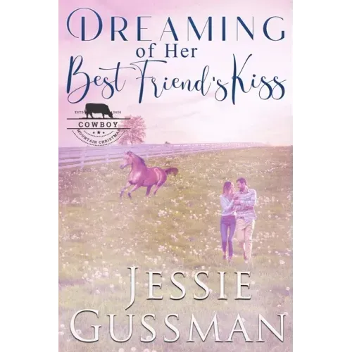 Dreaming of Her Best Friend's Kiss