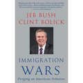 Immigration Wars: Forging an American Solution