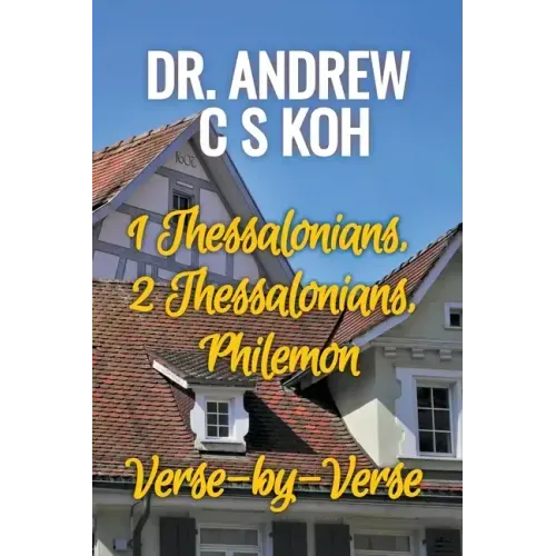 1 Thessalonians, 2 Thessalonians, Philemon