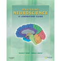 Mastering Neuroscience: A Laboratory Guide