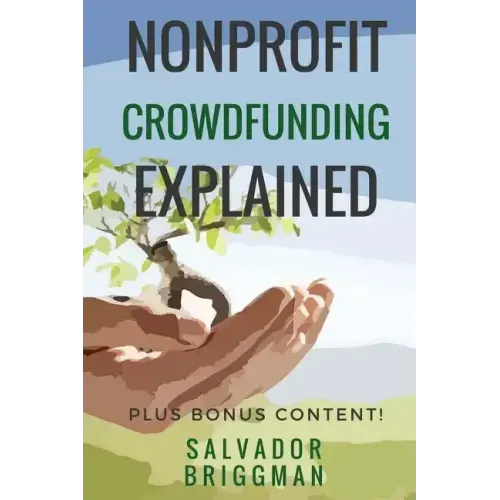 NonProfit Crowdfunding Explained: Online Fundraising Hacks