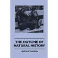 The Outline Of Natural History