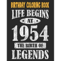 Birthday Coloring Book For Adults Life Begins At 1954 The Birth Of Legends: Easy, Relaxing, Stress Relieving Beautiful Abstract Art Coloring Pages Med