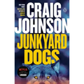 Junkyard Dogs: A Longmire Mystery
