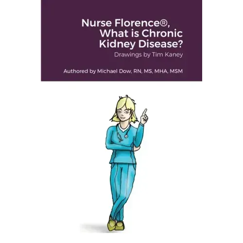 Nurse Florence(R), What is Chronic Kidney Disease?