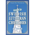 History of Swedish Lutheran Churches in Texas