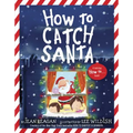 How to Catch Santa: A Christmas Book for Kids and Toddlers
