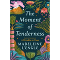 The Moment of Tenderness