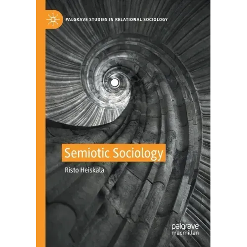 Semiotic Sociology