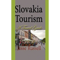 Slovakia Tourism: A Travel Guide