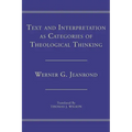 Text and Interpretation as Categories of Theological Thinking