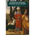 Leo Strauss and the Recovery of Medieval Political Philosophy