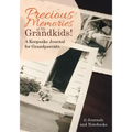 Precious Memories of My Grandkids! A Keepsake Journal for Grandparents