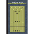Bowling 2 in 1 Tacticboard and Training Workbook: Tactics/strategies/drills for trainer/coaches, notebook, training, exercise, exercises, drills, prac