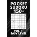 Pocket Sudoku 150+ Puzzles: Easy Level with Solutions - Vol. 1