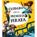 Cuidado Con La Princesa Pirata