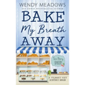 Bake My Breath Away: A Culinary Cozy Mystery Series