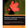 WebSphere Application Server 7.0 Administration Guide