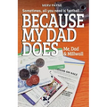 Because My Dad Does