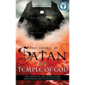 The Smoke of Satan in the Temple of God