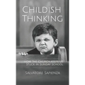 Childish Thinking: How the Church Keeps Us Stuck in Sunday School