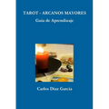 Tarot Arcanos Mayores - Guía de Aprendizaje