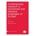 Contemporary research in minoritized and diaspora languages of Europe