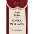 Hoppla, We're Alive! Drama.