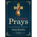 A Deacon Prays: Prayers and Devotions for Liturgy and Life