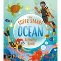 The Super Smart Ocean Activity Book
