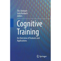 Cognitive Training: An Overview of Features and Applications