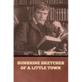 Sunshine Sketches of a Little Town