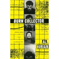 Burn Collector: Collected Stories from One Through Nine