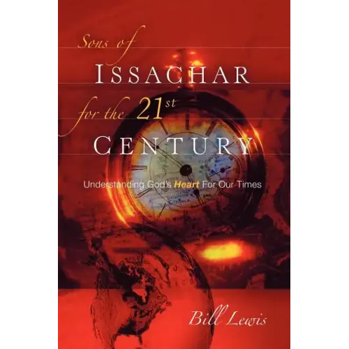 Sons of Issachar For The 21st Century