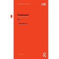 Gadamer for Architects