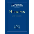 Hebrews - Concordia Commentary