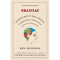 Brainiac: Adventures in the Curious, Competitive, Compulsive World of Trivia Buffs