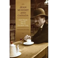 Jean Monnet and Canada: Early Travels and the Idea of European Unity
