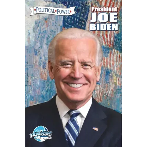Political Power: President Joe Biden