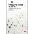 Collective Access to Justice: Assessing the Potential of Class Actions in England and Wales