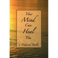 Your Mind Can Heal You
