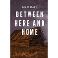 Between Here and Home