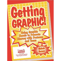 Getting Graphic!: Using Graphic Novels to Promote Literacy with Preteens and Teens