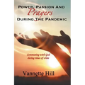 Power, Passion, and Prayers During the Pandemic