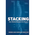 Stacking- Your Skeletal Blueprint for Posture