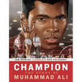 Champion: The Story of Muhammad Ali