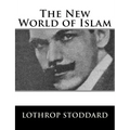 The New World of Islam