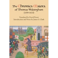 The Chronica Maiora of Thomas Walsingham (1376-1422)